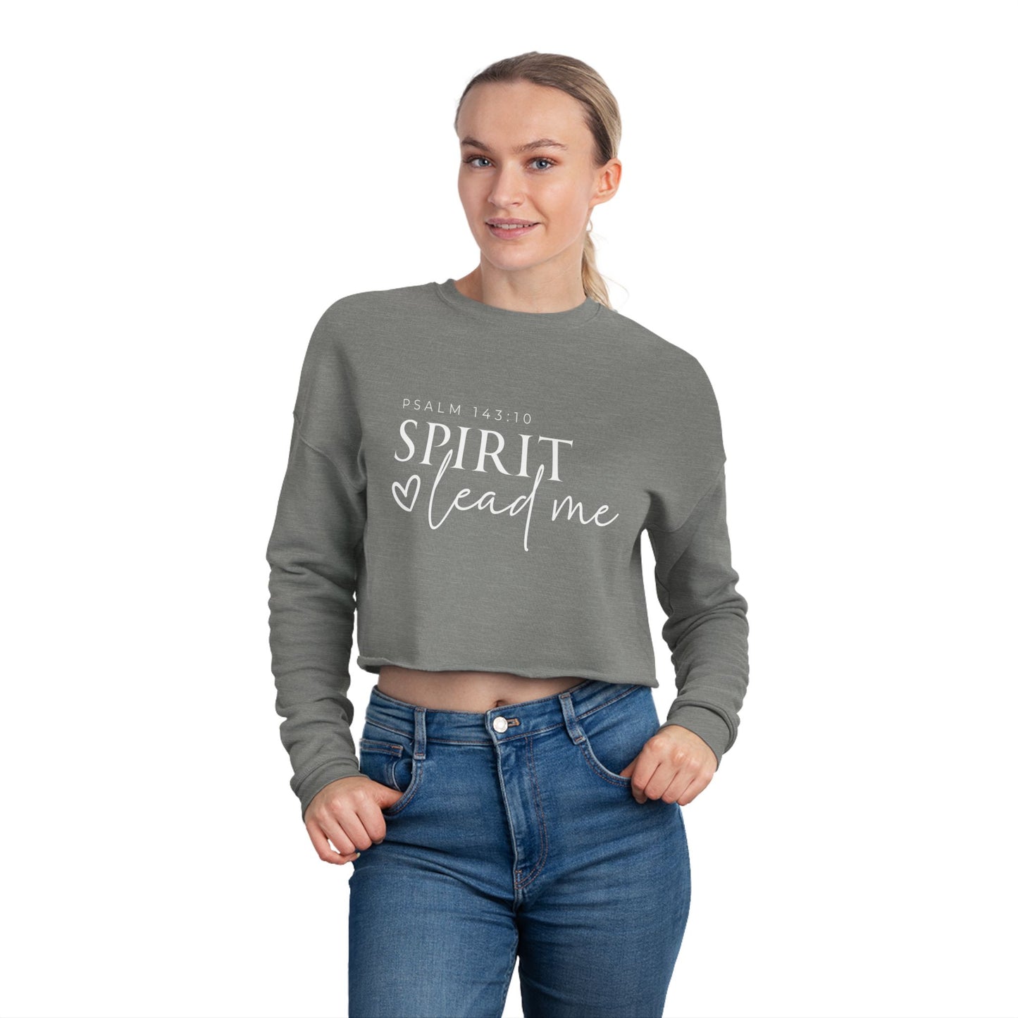 Women's Cropped Sweatshirt - Spirit Lead Me