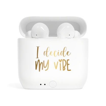 Essos Wireless Earbuds - I decide my vibe