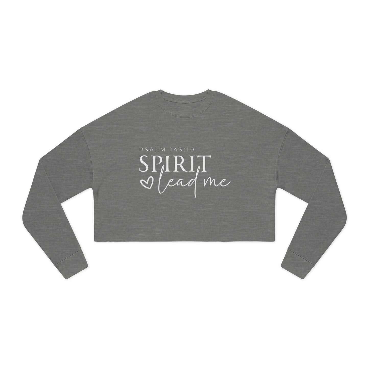 Women's Cropped Sweatshirt - Spirit Lead Me